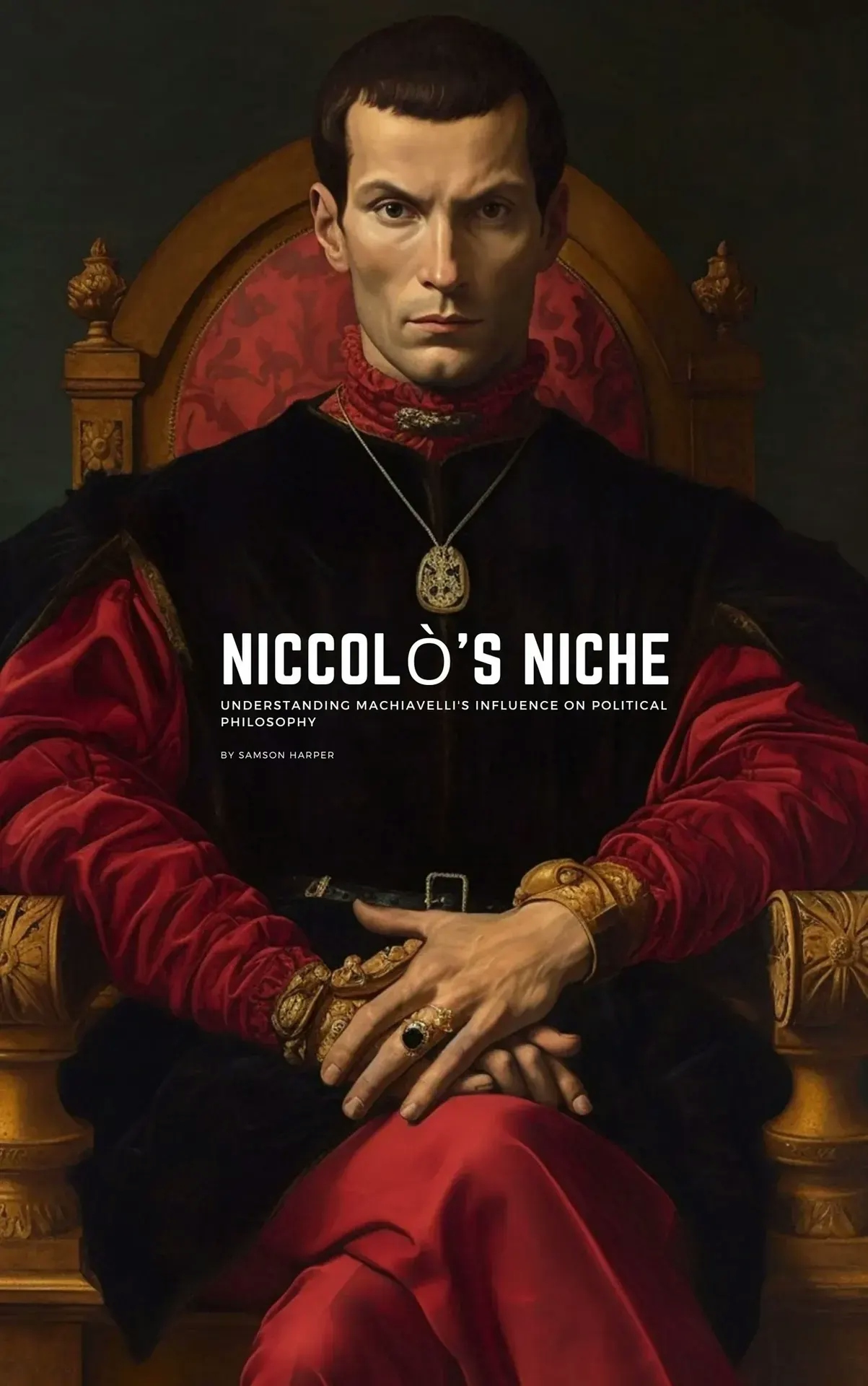 Niccolò's Niche: Unlocking Machiavelli's Political Philosophy