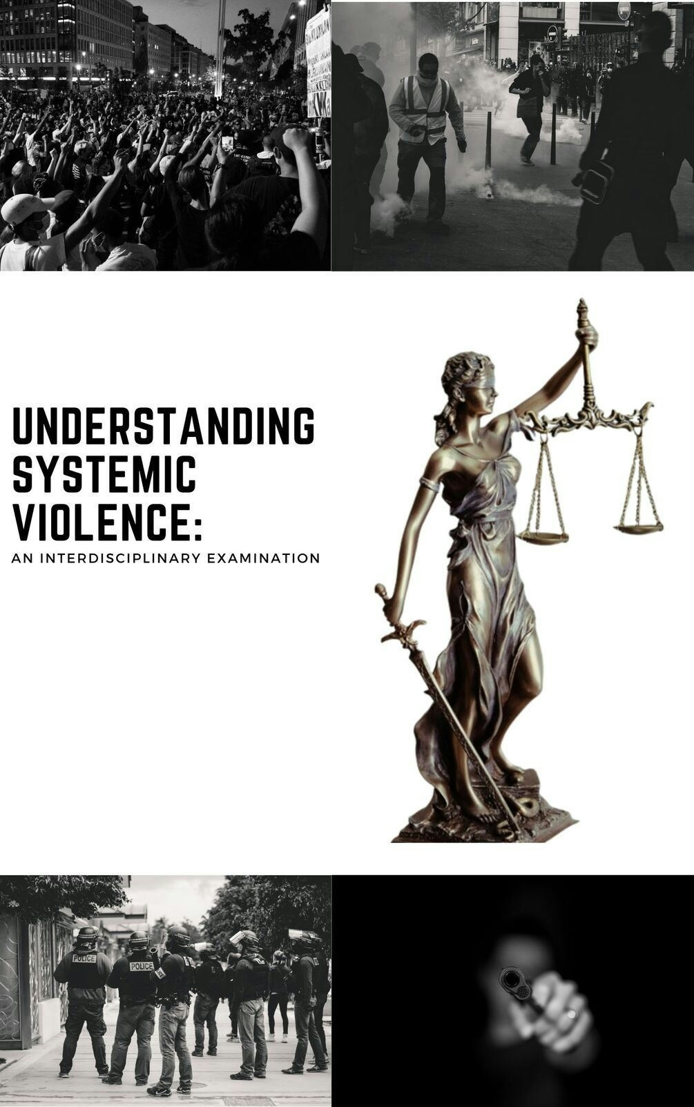Understanding Systemic Violence: An Interdisciplinary Examination
