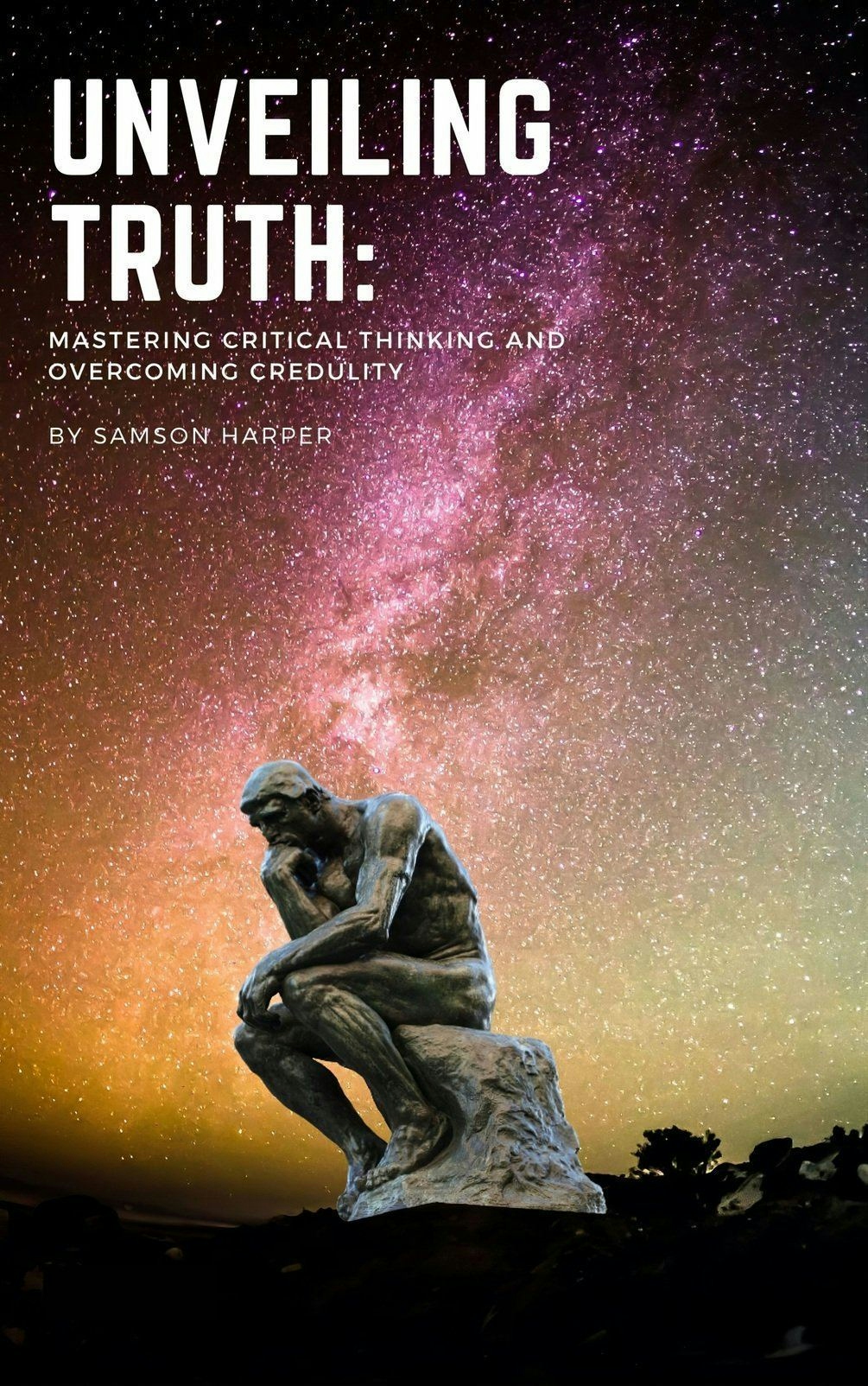 Unveiling Truth: Mastering Critical Thinking and Overcoming Credulity