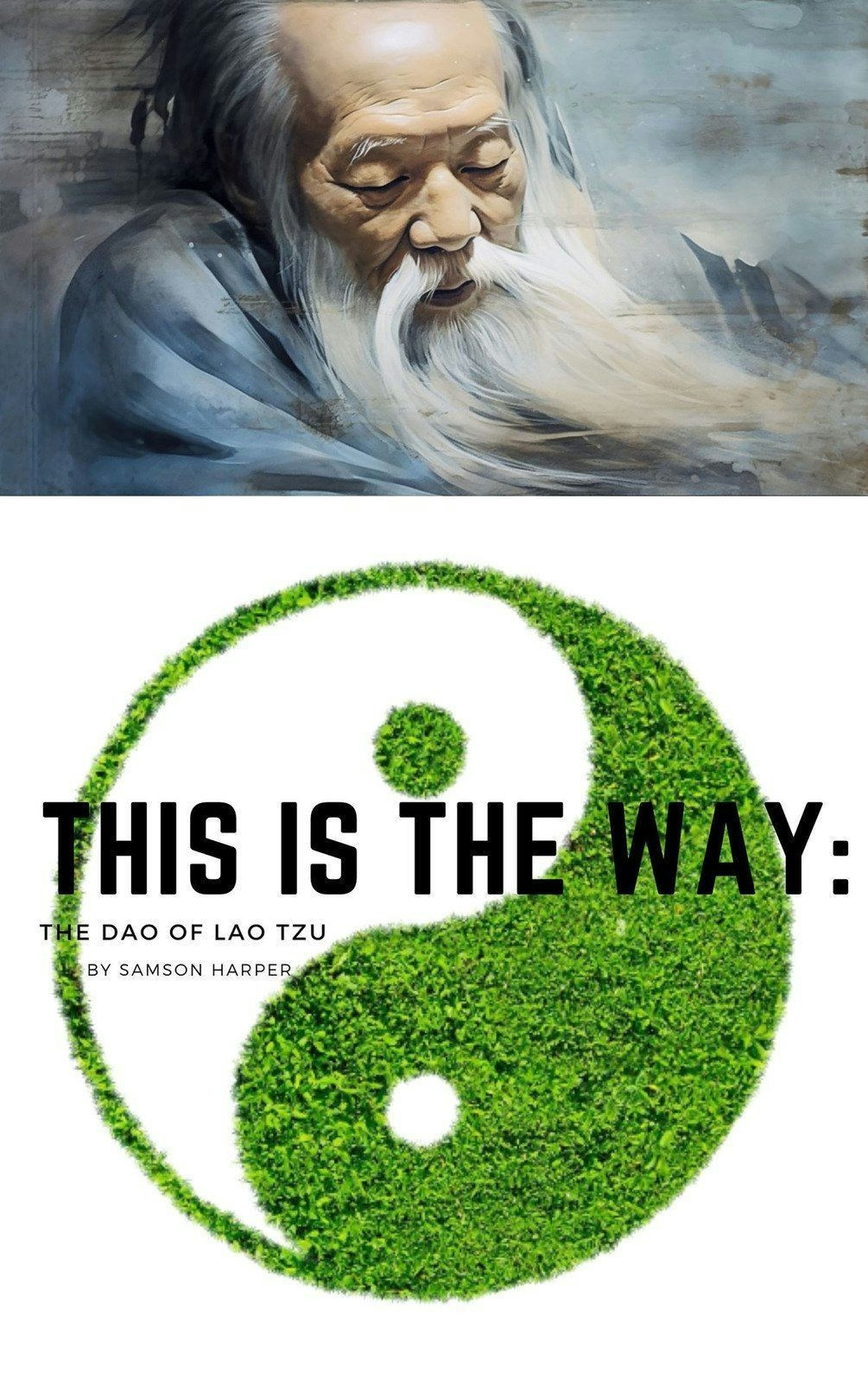 This is the Way: Discover Lao Tzu's Daoist Wisdom